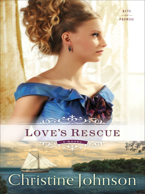 Title details for Love's Rescue by Christine Johnson - Available